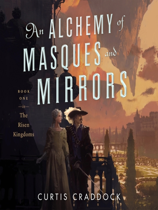 Title details for An Alchemy of Masques and Mirrors by Curtis Craddock - Available